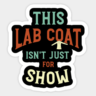 This Lab Coat Isn't Just for Show Sticker